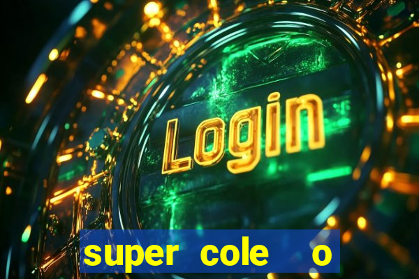 super cole  o 7784 jogos para pc download